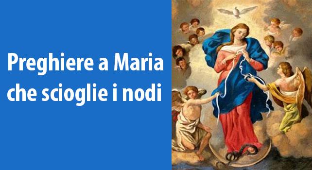 Novena A Maria Che Scioglie I Nodi Online